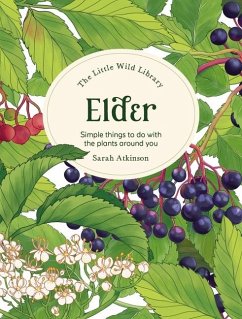 The Little Wild Library: Elder - Atkinson, Sarah