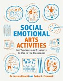 Social Emotional Arts Activities for Teachers and Students to Use in the Classroom