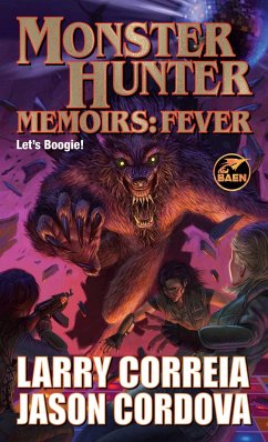 Monster Hunter Memoirs: Fever - Correia, Larry; Cordova, Jason