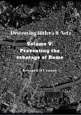 Destroying Hitler's R-Netz Volume V