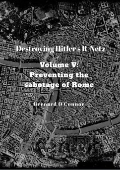 Destroying Hitler's R-Netz Volume V - O'Connor, Bernard