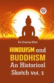 Hinduism And Buddhism An Historical Sketch Vol. 1