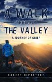 A Walk Through the Valley (eBook, ePUB)