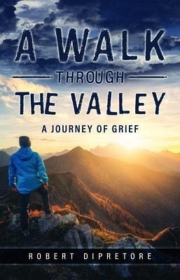 A Walk Through the Valley (eBook, ePUB) A Walk Through the Valley (eBook, ePUB)