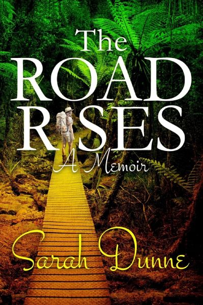 The Road Rises: A Memoir (eBook, ePUB) The Road Rises: A Memoir (eBook, ePUB)