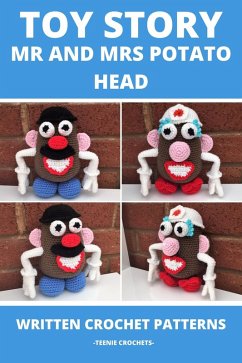 Cover Toy Story Mr and Mrs Potato Head - Written Crochet Patterns (eBook, ePUB)