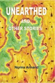 Unearthed and Other Stories (eBook, ePUB)