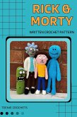 Rick and Morty - Written Crochet Patterns (eBook, ePUB)