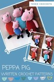 Peppa Pig - Written Crochet Patterns (eBook, ePUB)