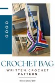 Crochet Bag - Written Crochet Pattern (eBook, ePUB)