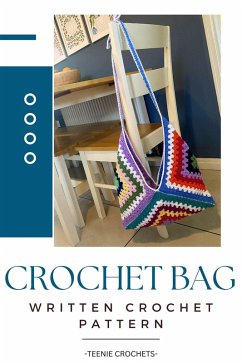 Crochet Bag - Written Crochet Pattern (eBook, ePUB) - Crochets, Teenie
