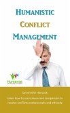 Humanistic Conflict Management (eBook, ePUB)
