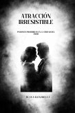 Atracción Irresistible (eBook, ePUB)