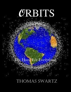 Orbits - Book 1 - The Hunt for Everything (eBook, ePUB) - Swartz, Thomas