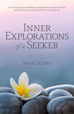 Inner Explorations of a Seeker (eBook, ePUB) - Ochani, Amar