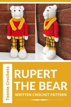 Cover Rupert The Bear - Written Crochet Pattern (eBook, ePUB)