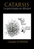Catarsis, la psicología en dibujos (eBook, ePUB) Catarsis, la psicología en dibujos (eBook, ePUB)