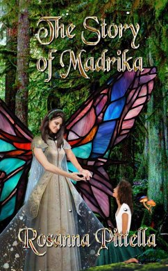 The Story of Madrika (eBook, ePUB) - Pittella, Rosanna