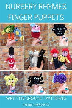 Nursery Rhyme Finger Puppets - Written Crochet Patterns (eBook, ePUB) - Crochets, Teenie