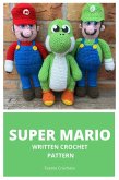 Super Mario Bros - Written Crochet Pattern (eBook, ePUB)