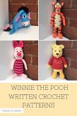 Winnie the Pooh - Written Crochet Patterns (eBook, ePUB)