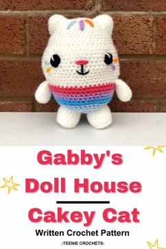 Cover Gabby's Doll House Cakey Cat - Written Crochet Pattern (eBook, ePUB)