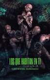 Los que habitan en ti (eBook, ePUB)