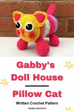 Cover Gabby's Doll House Pillow Cat - Written Crochet Pattern (eBook, ePUB)