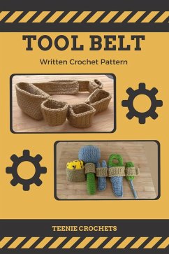 Cover Children's Tool Belt - Written Crochet Pattern (eBook, ePUB)