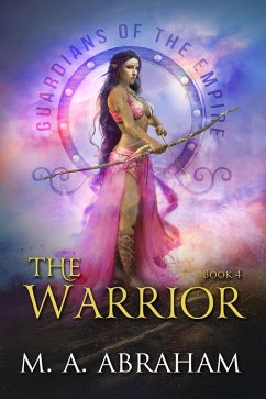 The Warrior (eBook, ePUB) - Abraham, M. A.