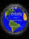 Orbits - Book 2 - Dangerous Debris (eBook, ePUB) Orbits - Book 2 - Dangerous Debris (eBook, ePUB)