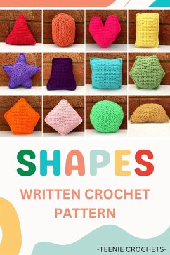 12 Shapes - Written Crochet Pattern (eBook, ePUB) - Crochets, Teenie