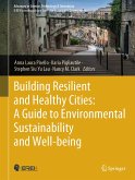 Building Resilient and Healthy Cities: A Guide to Environmental Sustainability and Well-being (eBook, PDF)