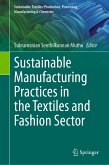 Sustainable Manufacturing Practices in the Textiles and Fashion Sector (eBook, PDF)
