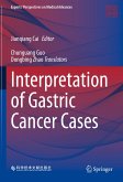 Interpretation of Gastric Cancer Cases (eBook, PDF)