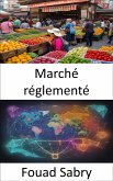 Marché réglementé (eBook, ePUB)