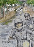 Phantom Rider Of Highway 33 (eBook, ePUB)