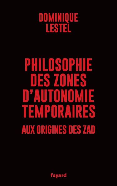 Philosophie des zones d'autonomie temporaires (eBook, ePUB) Philosophie des zones d'autonomie temporaires (eBook, ePUB)