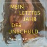 Mein letztes Jahr der Unschuld... - Bild 1