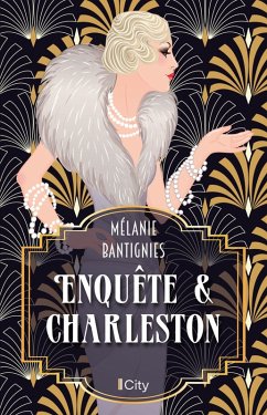 Enquête et charleston (eBook, ePUB) - Bantignies, Mélanie