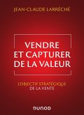 Vendre et capturer de la valeur (eBook, ePUB)