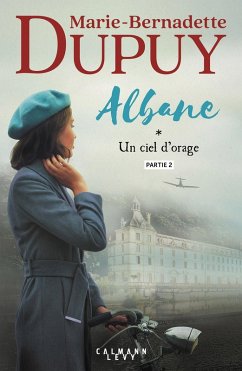 Albane, T1 - Un ciel d'orage - partie 2 (eBook, ePUB) - Dupuy, Marie-Bernadette