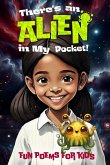 There's An Alien In My Pocket (eBook, ePUB)