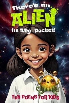 There's An Alien In My Pocket (eBook, ePUB) - Worthington, Michelle