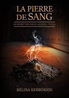 La Pierre de Sang (eBook, ePUB) - Kerboriou, Bélina