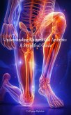 Understanding Rheumatoid Arthritis: A Simplified Guide (eBook, ePUB)