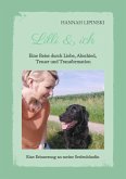 Lilli & ich - Eine Erinnerung an meine Seelenhündin (eBook, ePUB)