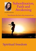 Subordination, Faith and Awakening (eBook, ePUB)