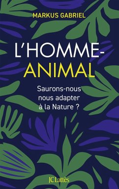 L'homme animal (eBook, ePUB) - Gabriel, Markus