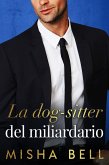 La dog-sitter del miliardario (eBook, ePUB)